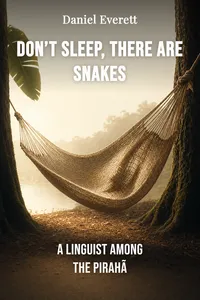Don’t Sleep, There Are Snakes