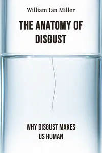 The Anatomy of Disgust