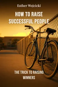 How to Raise Successful People