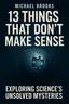 Cover of '13 things that dont make sense'