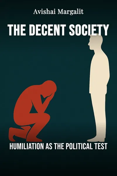 The Decent Society