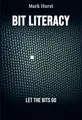 Bit Literacy