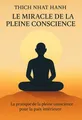 Couverture de 'Le miracle de la pleine conscience'