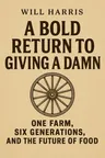 Cover of 'A bold return to giving a damn'