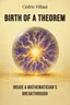 Birth of a Theorem