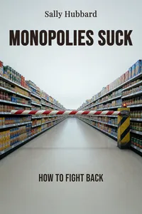 Monopolies Suck