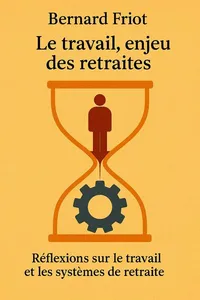 Couverture de 'Le travail enjeu des retraites'