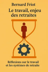 Couverture de 'Le travail enjeu des retraites'