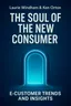 Cover of 'The soul of the new consumer'