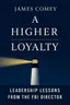 Cover of 'A higher loyalty'