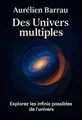 Couverture de 'Des univers multiples'