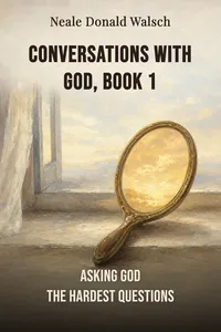 Conversations with God, Book 1