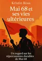 Couverture de 'Mai 68 et ses vies ulterieures'