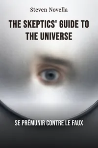 The Skeptics' Guide to the Universe