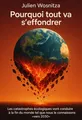 Couverture de 'Pourquoi tout va seffondrer'