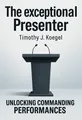 Cover of 'The exceptional presenter'