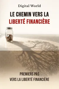 Le chemin vers la liberté financière