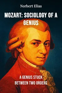 Mozart: Sociology of a Genius