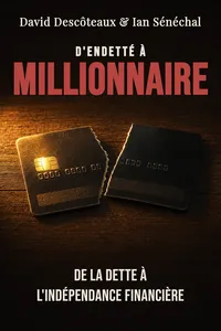 D'endetté à Millionnaire