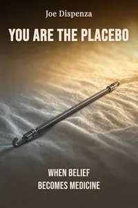 You Are the Placebo