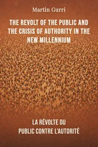 The Revolt of The Public and the Crisis of Authority in the New Millennium