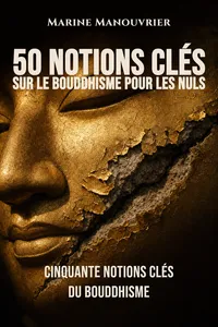 50 notions clés sur le bouddhisme pour les nuls