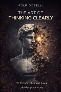 Couverture de 'The art of thinking clearly'
