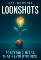 Cover of 'Loonshots'