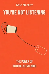 You're Not Listening