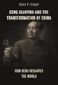 Deng Xiaoping and the Transformation of China