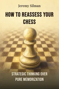 How to Reassess Your Chess