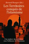 Couverture de 'Les territoires conquis de lislamisme'