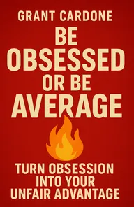 Cover of 'Be obsessed or be average'