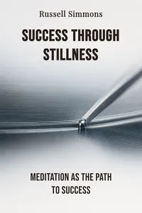 Success Through Stillness