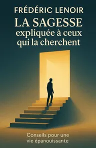 Couverture de 'La sagesse expliquee a ceux qui la cherchent'