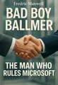 Cover of 'Bad boy ballmer'