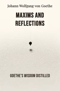 Maxims and Reflections