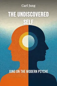 The Undiscovered Self