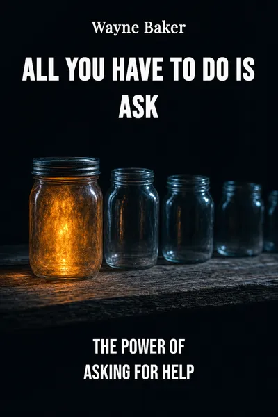 All You Have to Do Is Ask