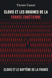Clovis et les origines de la France chrétienne