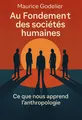 Couverture de 'Au fondement des societes humaines'