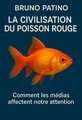 Couverture de 'La civilisation du poisson rouge'