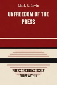Unfreedom of the Press