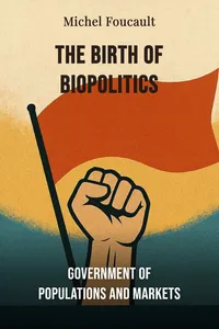 The Birth of Biopolitics