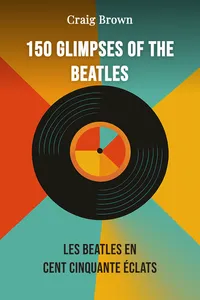 150 Glimpses of the Beatles
