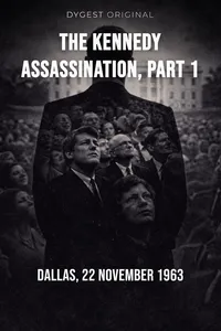 The Kennedy Assassination, Part 1