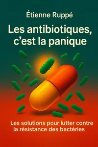Couverture de 'Les antibiotiques cest la panique'