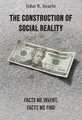 The Construction of Social Reality
