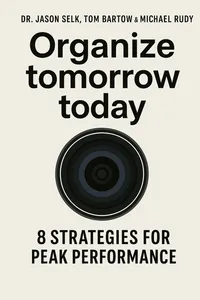 Cover of 'Organize tomorrow today'