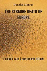 The Strange Death of Europe